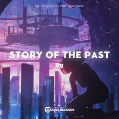 Story Of The Past - Single by Dg album reviews, ratings, credits