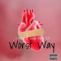 Worst Way (feat. Vega baby 704) Song Lyrics