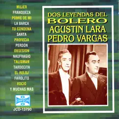 Dos Leyendas del Bolero by Agustín Lara & Pedro Vargas album reviews, ratings, credits