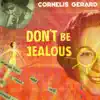 Don't Be Jealous - Single album lyrics, reviews, download