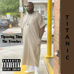 Tiptoeing Thru the Trenches by Titanic album reviews, ratings, credits