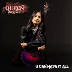 U Can Have It All - Single by Queen On Street album reviews, ratings, credits