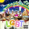 LGBT (Let's Get Bread Today) - Single album lyrics, reviews, download