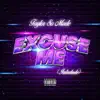 Excuse Me (Interlude) - Single album lyrics, reviews, download