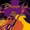 Bossa Love - EP album lyrics, reviews, download