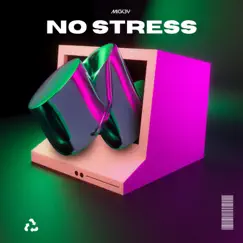 No Stress - Single by Mick3y album reviews, ratings, credits