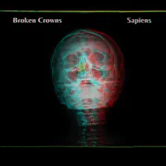 Sapiens by Broken Crowns album reviews, ratings, credits