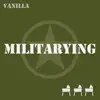 Militarying - Single album lyrics, reviews, download