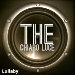 Lullaby - Single by The Chiaro Luce album reviews, ratings, credits