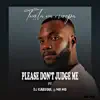 Please Don't Judge Me (feat. Dj Kabsoul & Mr Mo) - Single album lyrics, reviews, download