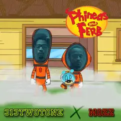 Phineas and Ferb - EP by 313twotone & Mozz album reviews, ratings, credits