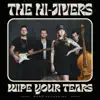 Wipe Your Tears - Single album lyrics, reviews, download