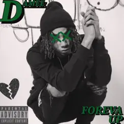 Foreva Up - Single by DAMEE album reviews, ratings, credits