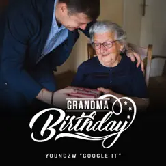 Youngzw Grandma Birthday - Single by Youngzw album reviews, ratings, credits