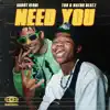 Need You - Single album lyrics, reviews, download