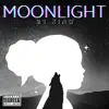 Moonlight - Single album lyrics, reviews, download