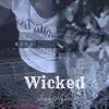 Wicked - Single (feat. k-mike) - Single album lyrics, reviews, download
