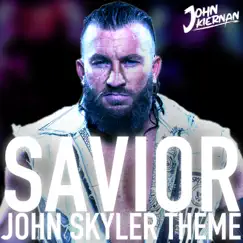Savior (John Skyler Theme) - Single by John Kiernan album reviews, ratings, credits