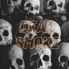 DeadSmoke (feat. ActiveTheGreat) - Single by King Henny album reviews, ratings, credits