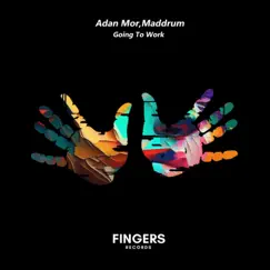 Going To Work - Single by Adan Mor & Maddrum album reviews, ratings, credits