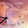 3 O'clock - Single album lyrics, reviews, download