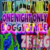 One Night Only Doggyztyle (feat. Ying Yang Twins) - Single album lyrics, reviews, download