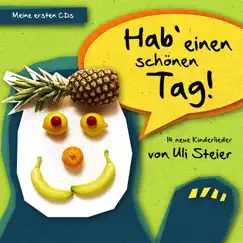 Hab' einen schönen Tag! (14 neue Kinderlieder von Uli Steier) by Ulrich Steier album reviews, ratings, credits