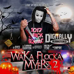 Waka Flocka Myers 2 by Waka Flocka Flame album reviews, ratings, credits