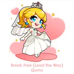 Break Free (Lead the Way) (From 