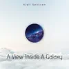 A View Inside a Galaxy - Single album lyrics, reviews, download