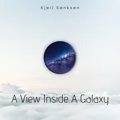 A View Inside a Galaxy - Single by Kjell Sønksen album reviews, ratings, credits