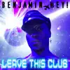 Leave This Club - Single album lyrics, reviews, download