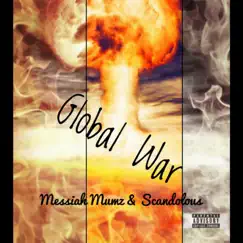 Global War (feat. Messiah MUMZ) - Single by Scando Stevie album reviews, ratings, credits