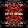 TU CANCIÓN - Single album lyrics, reviews, download