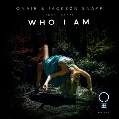 Who I Am (feat. Avari) - Single by OMAIR & Jackson Snapp album reviews, ratings, credits