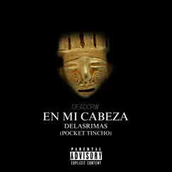 En Mi Cabeza - Single by DEADCRW, Pocket Tincho & Delasrimas album reviews, ratings, credits