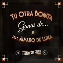 Ganas de... (feat. Álvaro De Luna) Song Lyrics