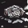 MNYBGZ (feat. Z.Güero) - Single album lyrics, reviews, download