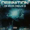 Definition of Explosive 2 album lyrics, reviews, download
