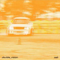 Double Vision - EP by .aali album reviews, ratings, credits