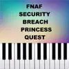 FNAF Security Breach: Princess Quest (Piano Version) - Single album lyrics, reviews, download