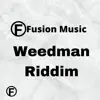 Weedman Riddim - Single album lyrics, reviews, download