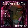 Mystery To Me - Single album lyrics, reviews, download