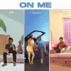 ON ME (feat. DJ Primetime & Chris O'Bannon) - Single album lyrics, reviews, download