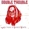 Double Trouble - Single album lyrics, reviews, download