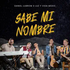 Sabe Mi Nombre (Versión Acústica) Song Lyrics