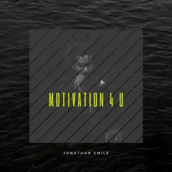 Motivation 4 U - Single by Jonathan Emile album reviews, ratings, credits