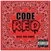 Code Red - EP album lyrics, reviews, download