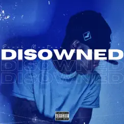 Disowned Prelude - Single by Punch Montana album reviews, ratings, credits