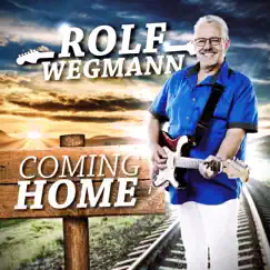 Coming Home by Rolf Wegmann album reviews, ratings, credits